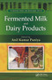 Fermented Milk and Dairy Products by Anil Kumar Puniya, 9781138894372