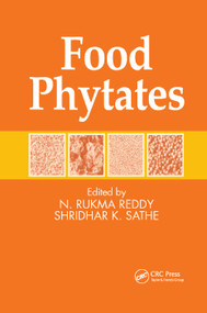 Food Phytates by N. Rukma Reddy, Shridhar K. Sathe, 9780367396473