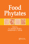 Food Phytates by N. Rukma Reddy, Shridhar K. Sathe, 9780367396473