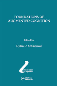 Foundations of Augmented Cognition by Dylan D. Schmorrow, 9780367391867