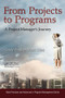 From Projects to Programs (A Project Manager's Journey) by Samir Penkar, 9781466591813