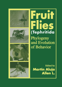 Fruit Flies (Tephritidae) (Phylogeny and Evolution of Behavior) by Martin Aluja, Allen Norrbom, 9780367399108