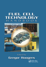 Fuel Cell Technology Handbook by Gregor Hoogers, 9780367395773