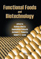 Functional Foods and Biotechnology by Kalidas Shetty, Gopinadhan Paliyath, Anthony Pometto, Robert E. Levin, 9780367390297