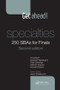 Get ahead! Specialties: 250 SBAs for Finals by Fiona Bach, Elizabeth Waddington, Peter Cartledge, Mahesh Jayaram, Hannah Roberts, 9781482253184