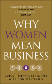 Why Women Mean Business (Understanding the Emergence of Our Next Economic Revolution) - 9780470725085 by Avivah Wittenberg-Cox, Alison Maitland, 9780470725085