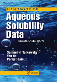 Handbook of Aqueous Solubility Data by Samuel H. Yalkowsky, Yan He, Parijat Jain, 9780367384173