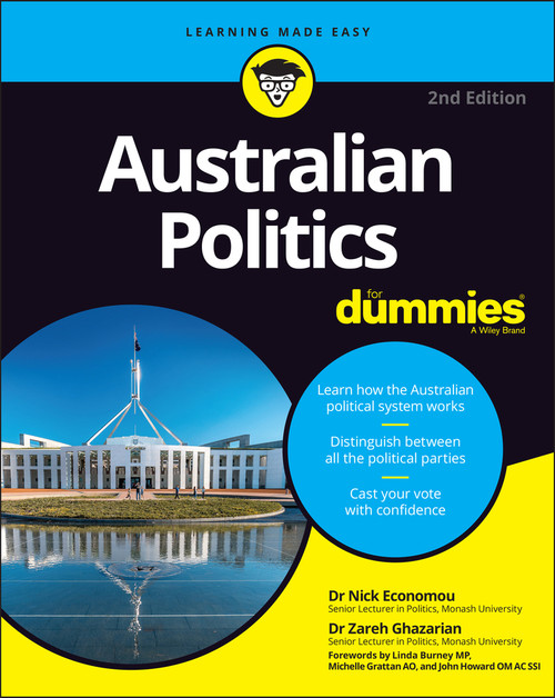 Australian Politics For Dummies by Nick Economou, Zareh Ghazarian, Linda Burney, Michelle Grattan, John Howard, 9780730395423