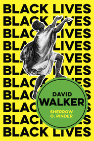 David Walker (The Politics of Racial Egalitarianism) by Sherrow O. Pinder, 9781509548279