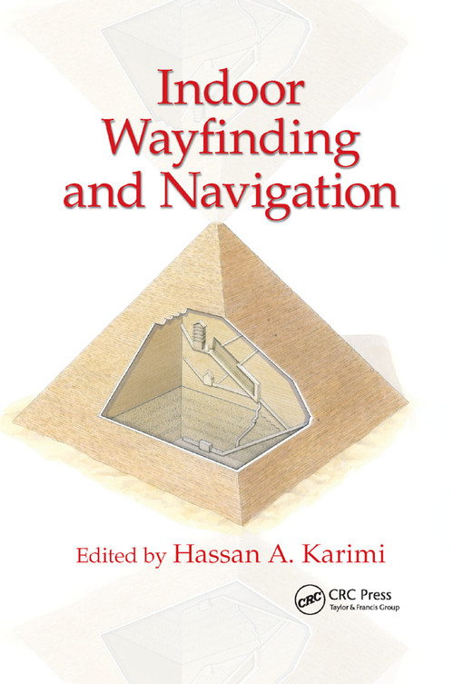 Indoor Wayfinding and Navigation by Hassan A. Karimi, 9780367869519
