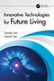 Innovative Technologies for Future Living by Sandip Sen, Aarohi Sen, 9781032529837