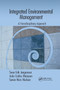 Integrated Environmental Management (A Transdisciplinary Approach) by Sven Erik Jørgensen, Joao Carlos Marques, Søren Nors Nielsen, 9780367871680