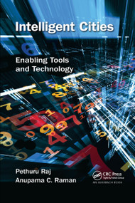 Intelligent Cities (Enabling Tools and Technology) by Pethuru Raj, Anupama C. Raman, 9781032340142