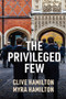 The Privileged Few by Clive Hamilton, Myra Hamilton, 9781509559701