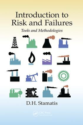 Introduction to Risk and Failures (Tools and Methodologies) by D. H. Stamatis, 9781138071919