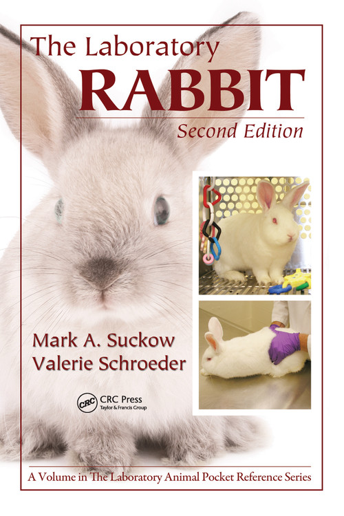 The Laboratory Rabbit by Mark A. Suckow, Valerie Schroeder, Fred A. Douglas, 9781420091052