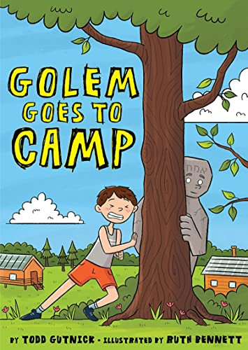 Golem Goes to Camp by Todd Gutnick, Todd Gutnick, Ruth Bennett, 9781681156224