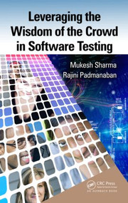 Leveraging the Wisdom of the Crowd in Software Testing - 9781482254488 by Mukesh Sharma, Rajini Padmanaban, 9781482254488