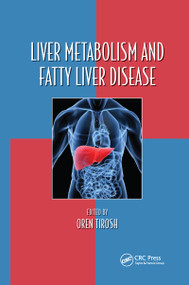 Liver Metabolism and Fatty Liver Disease by Oren Tirosh, 9780367659080