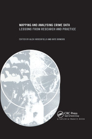 Mapping and Analysing Crime Data (Lessons from Research and Practice) by Alex Hirschfield, Kate Bowers, 9780367397371
