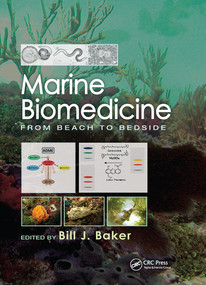Marine Biomedicine (From Beach to Bedside) by Bill J. Baker, 9780367575304