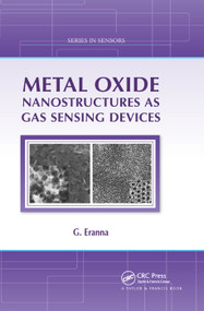 Metal Oxide Nanostructures as Gas Sensing Devices by G. Eranna, 9780367381868