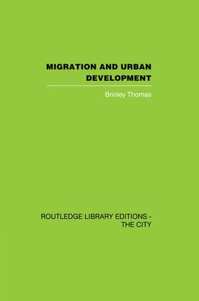 Migration and Urban Development by Brinley Thomas, 9781138873964