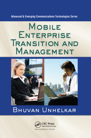 Mobile Enterprise Transition and Management by Bhuvan Unhelkar, 9780367385491