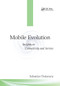 Mobile Evolution (Insights on Connectivity and Service) by Sebastian Thalanany, 9780367575908
