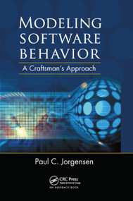 Modeling Software Behavior (A Craftsman's Approach) by Paul C. Jorgensen, 9780367446048