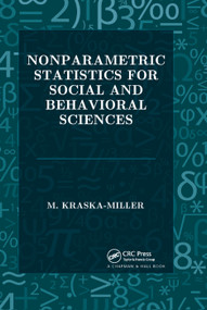 Nonparametric Statistics for Social and Behavioral Sciences by M. Kraska-MIller, 9780367379100