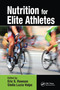 Nutrition for Elite Athletes by Eric S. Rawson, Stella Volpe, 9781032098364