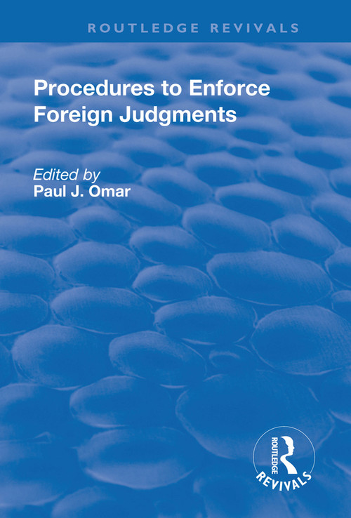 Procedures to Enforce Foreign Judgments - 9781138727137 by Paul J. Omar, 9781138727137
