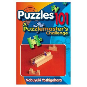 Puzzles 101 (A PuzzleMasters Challenge) by Nobuyuki Yoshigahara, 9781568812069