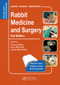 Rabbit Medicine and Surgery (Self-Assessment Color Review, Second Edition) by Emma Keeble, Anna Meredith, Jenna Richardson, 9781498730792