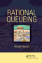Rational Queueing by Refael Hassin, 9780367658557