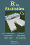 R for Statistics by Pierre-Andre Cornillon, Arnaud Guyader, Francois Husson, Nicolas Jegou, Julie Josse, Maela Kloareg, Eric Matzner-Lober, Laurent Rouvière, 9781439881453