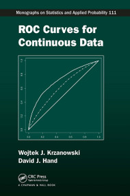 ROC Curves for Continuous Data by Wojtek J. Krzanowski, David J. Hand, 9781032477732