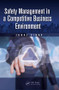 Safety Management in a Competitive Business Environment by Juraj Sinay, 9781138075344