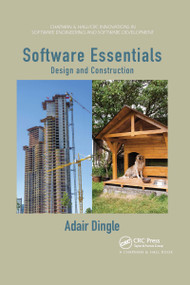 Software Essentials (Design and Construction) by Adair Dingle, 9780367659134