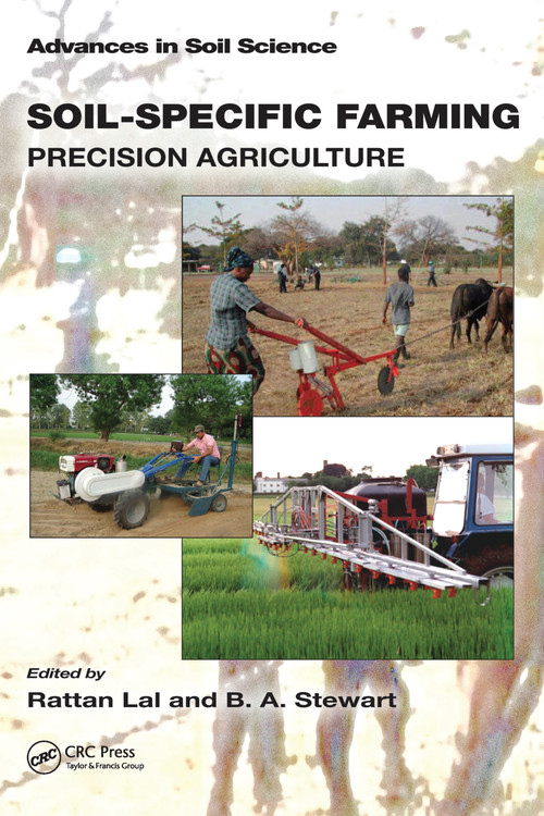 Soil-Specific Farming (Precision Agriculture) by Rattan Lal, B.A. Stewart, 9781032098449