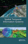 Spatial Temporal Information Systems (An Ontological Approach using STK) by Linda M. McNeil, T.S. Kelso, 9780367867010