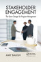 Stakeholder Engagement (The Game Changer for Program Management) by Amy Baugh, 9781032340173