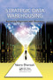 Strategic Data Warehousing (Achieving Alignment with Business) - 9780367385347 by Neera Bhansali, 9780367385347