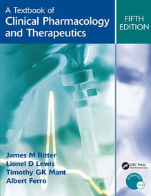 A Textbook of Clinical Pharmacology and Therapeutics, 5Ed by James Ritter, Lionel Lewis, Timothy Mant, Albert Ferro, 9780340900468