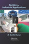 Textiles for Industrial Applications by R. Senthil Kumar, 9781138374768