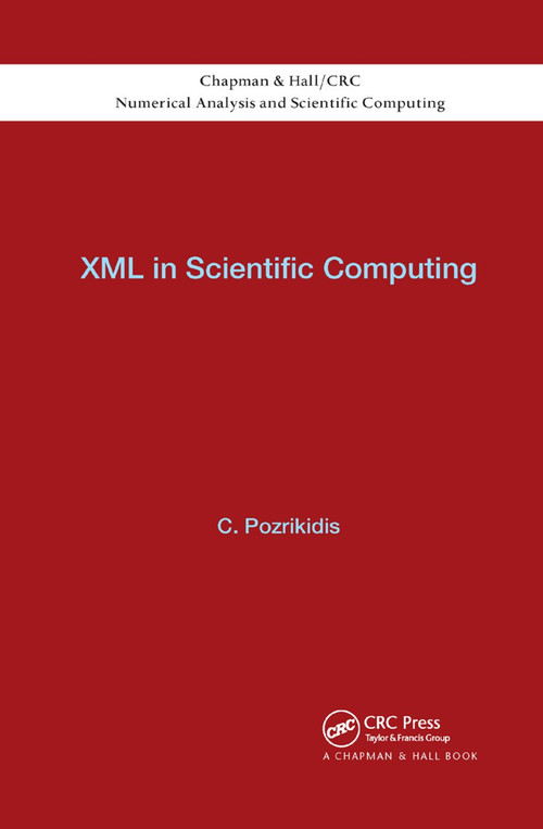 XML in Scientific Computing by Constantine Pozrikidis, 9780367380854
