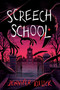 Screech School by Jennifer Killick, 9780593897003