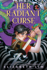 Her Radiant Curse - 9780593301029 by Elizabeth Lim, 9780593301029