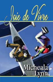 Joie de Vivre by Micheala Lynn, 9781594934728
